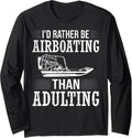 Airboat Captain Boat Rider Airboating Boat Driver Airboat Long Sleeve Long Sleeve T Shirt Comfort Fit US Top Pick