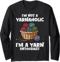 Yarn Collection I'M NOT A YARNAHOLIC Funny Yarn Collector Long Sleeve Yarn Supply | Viral US Pick | Best Seller Choice