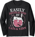Easily Distracted By Cats And Yarn Crocheting Lover Long Sleeve Yarn Supply | High Search Volume | High CTR Title