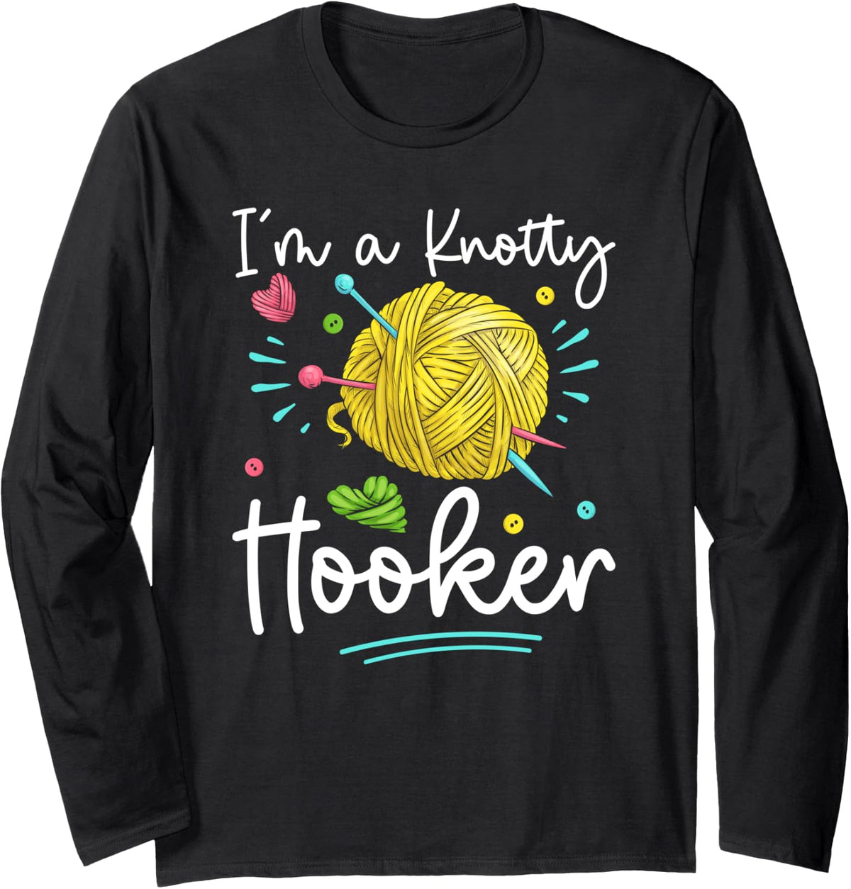 Crochet Knotty Hooker Yarn Crocheting Love Knitting Long Sleeve Yarn Supply | Trending 2025 | High CTR Title
