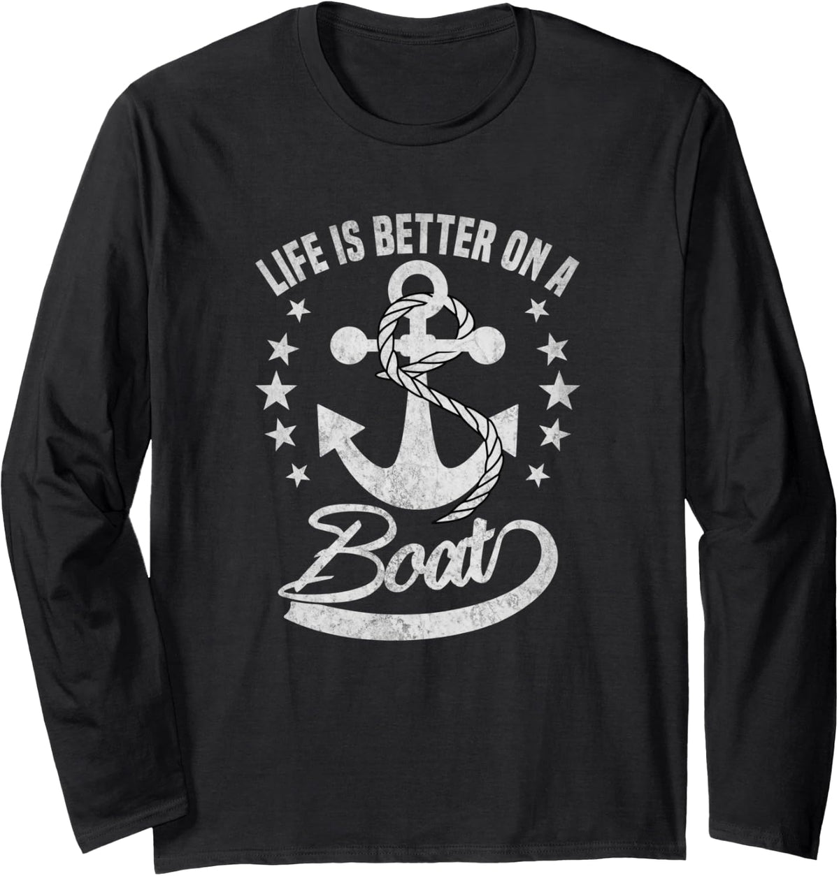 Life is better on a boat captain boat ship Long Sleeve Long Sleeve T Shirt High Search Demand US Top Pick