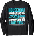 Houseboat Owner House Boat Lake Boating Long Sleeve Long Sleeve T Shirt Comfort Fit Gift Ready
