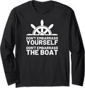 Funny Captain Boat Rules Don t Embarrass The Boat Long Sleeve Long Sleeve T Shirt Comfort Fit Everyday Wear