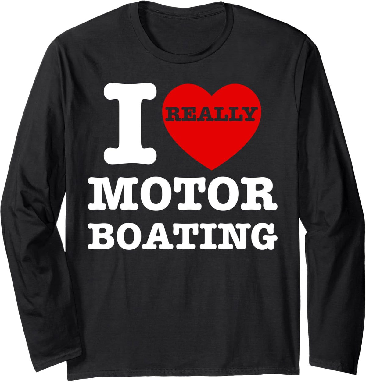 Funny I Love Motor Boating Heart Motorboating Speedboat Art Long Sleeve Long Sleeve T Shirt Streetwear Style Gift Ready