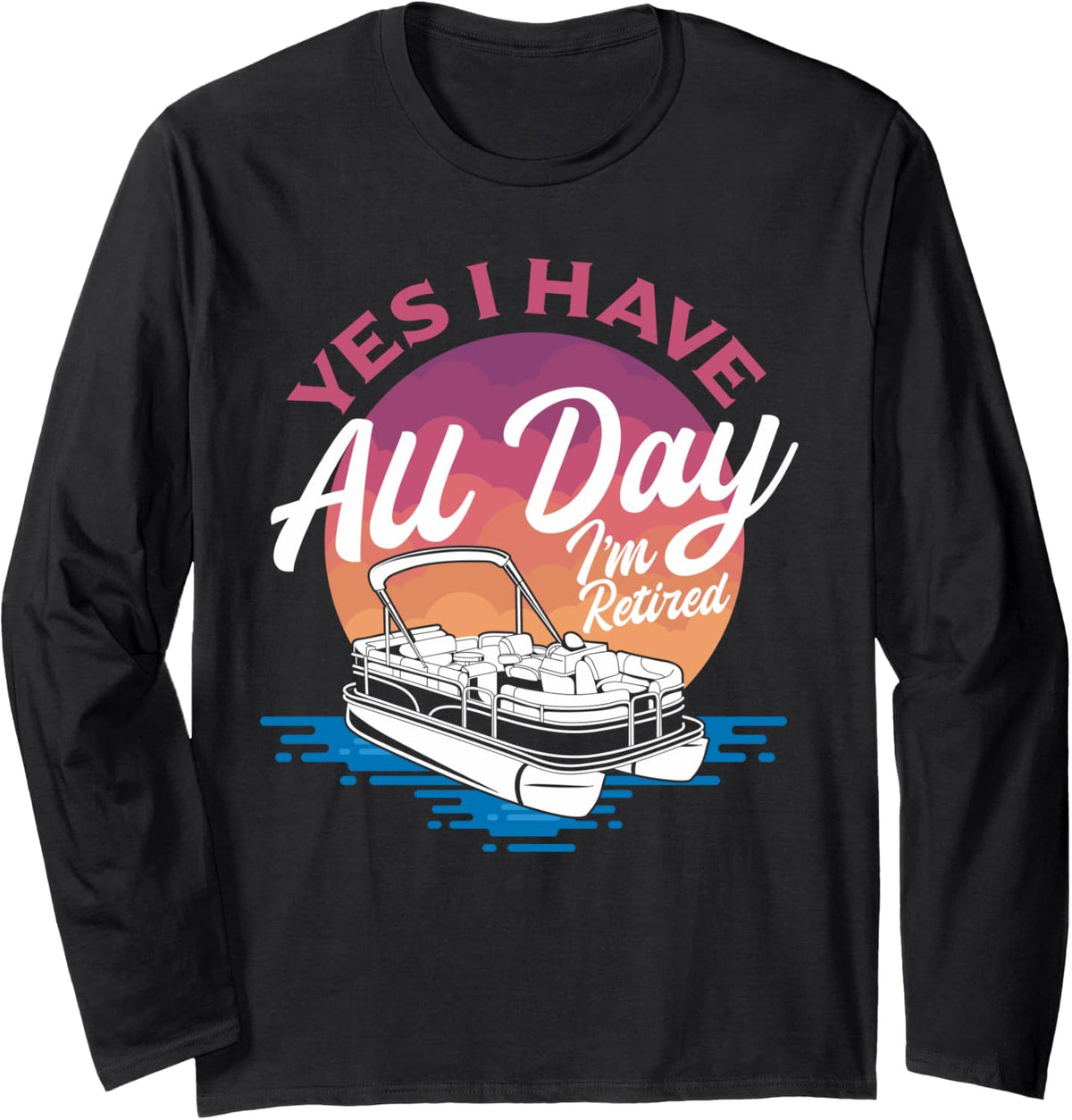 Mens Retired Pontoon Owner Retirement Pontoon Boat Captain Long Sleeve Long Sleeve T Shirt Comfort Fit Best Seller Look