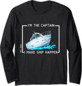I m The Captain I Make Ship Happen Boating Est 2024 Long Sleeve Long Sleeve T Shirt High Search Demand Best Seller Look
