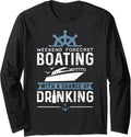 Captain Weekend Forecast Boating With A Chance Of Boating Long Sleeve Long Sleeve T Shirt Comfort Fit Gift Ready