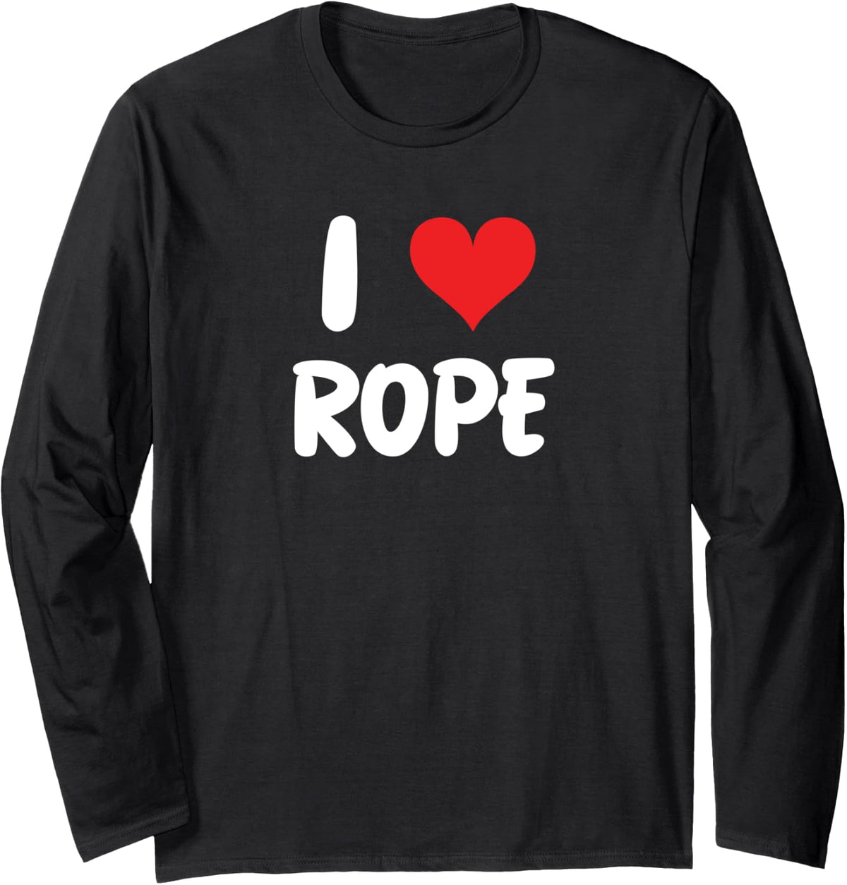 I Love Rope Cowboy Rodeo Horse Equestrian Sail Yacht Boat Long Sleeve Long Sleeve T Shirt Comfort Fit Best Seller Look