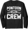 Pontoon Crew Funny Pontoon Boat Boating Captain Men Women Long Sleeve Long Sleeve T Shirt Viral TikTok Find US Top Pick
