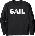 Sail With Sailboat Sailing Long Sleeve Long Sleeve T Shirt High Search Demand Gift Ready