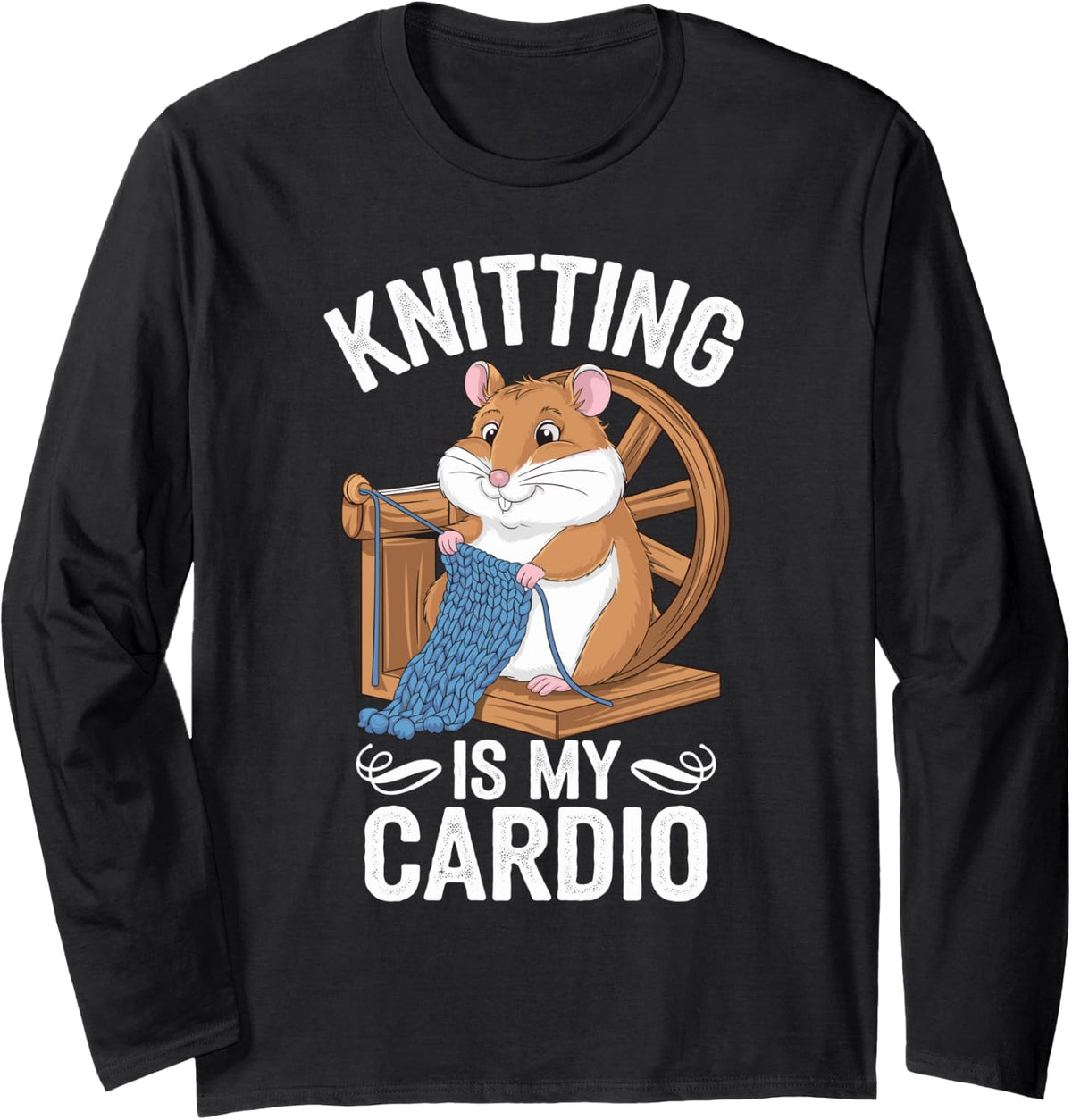 Knitting Is My Cardio Cute Hamster Yarn Long Sleeve Yarn Supply | Top Rated | Perfect for Crafters