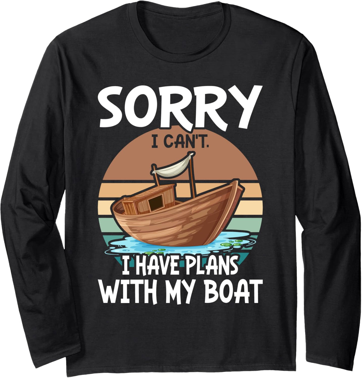 Funny Boating I Have Plans with my Boat Lake Long Sleeve Long Sleeve T Shirt Streetwear Style US Top Pick
