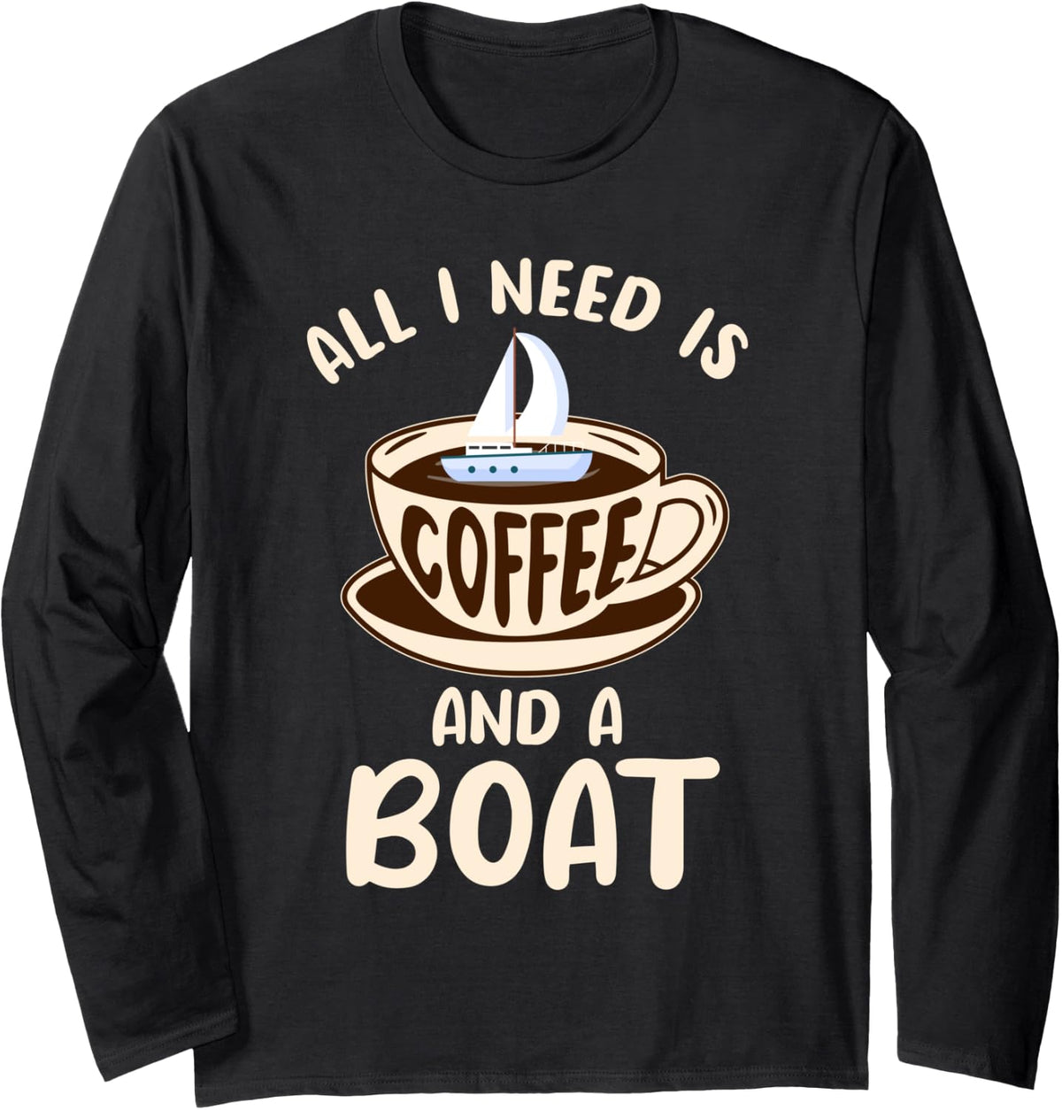 Boat Coffee Sailors Captains Sailors Long Sleeve Long Sleeve T Shirt Premium Print Gift Ready