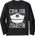 Calm Sea Never Made A Skilled Sailor Sailing Lake Boat Long Sleeve Long Sleeve T Shirt Streetwear Style Best Seller Look