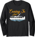 Vintage Retro Coming In Hot Pontoon Boat Long Sleeve Long Sleeve T Shirt Streetwear Style US Top Pick