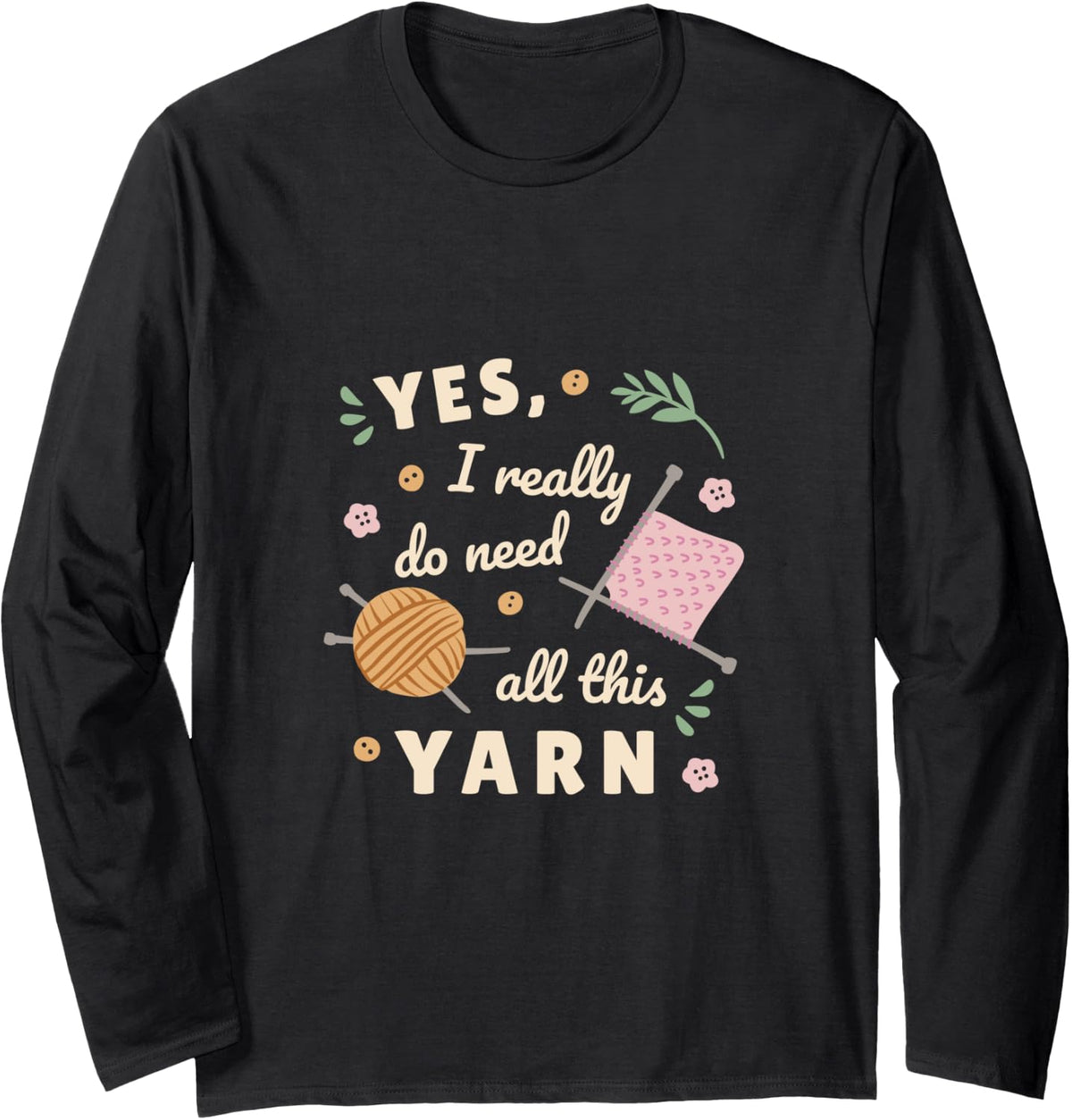 Sewing Yes i really do need all this Yarn Long Sleeve Yarn Supply | Top Rated | Customer Favorite