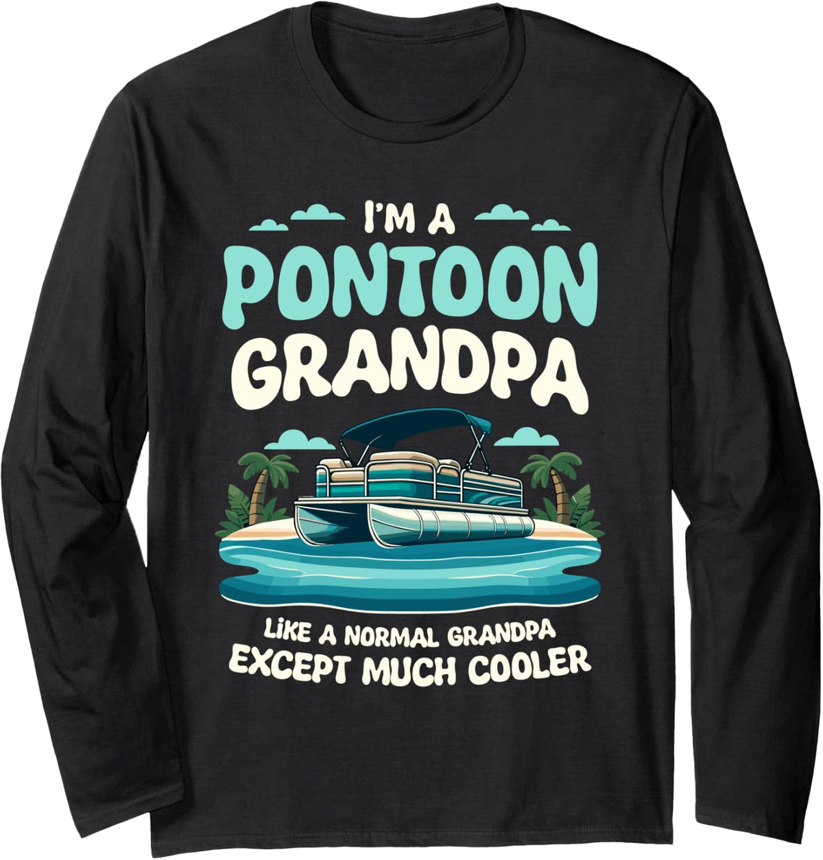 Grandpa Pontoon Boat Boating Sailing Captain Sailor Long Sleeve Long Sleeve T Shirt Streetwear Style US Top Pick