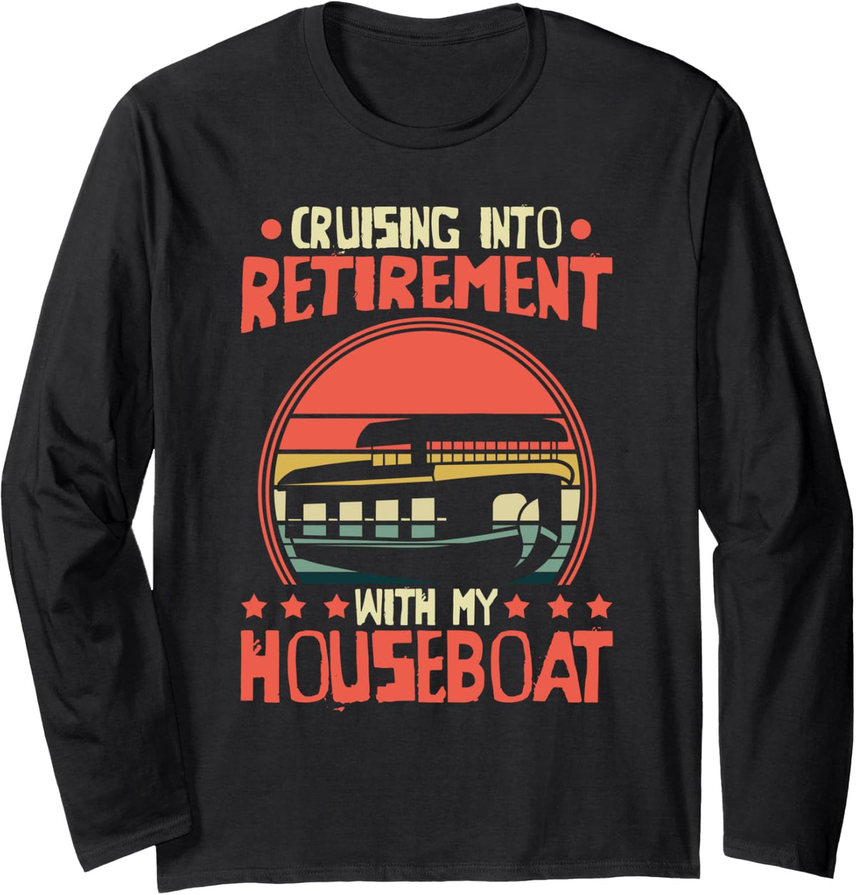 Houseboat Captain Houseboating Lover Houseboat Owner Long Sleeve Long Sleeve T Shirt Premium Print Fan Favorite
