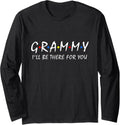 Grammy I'll Be There For You Grandma Grandmother est 2021 Long Sleeve Apparel | Aesthetic Streetwear