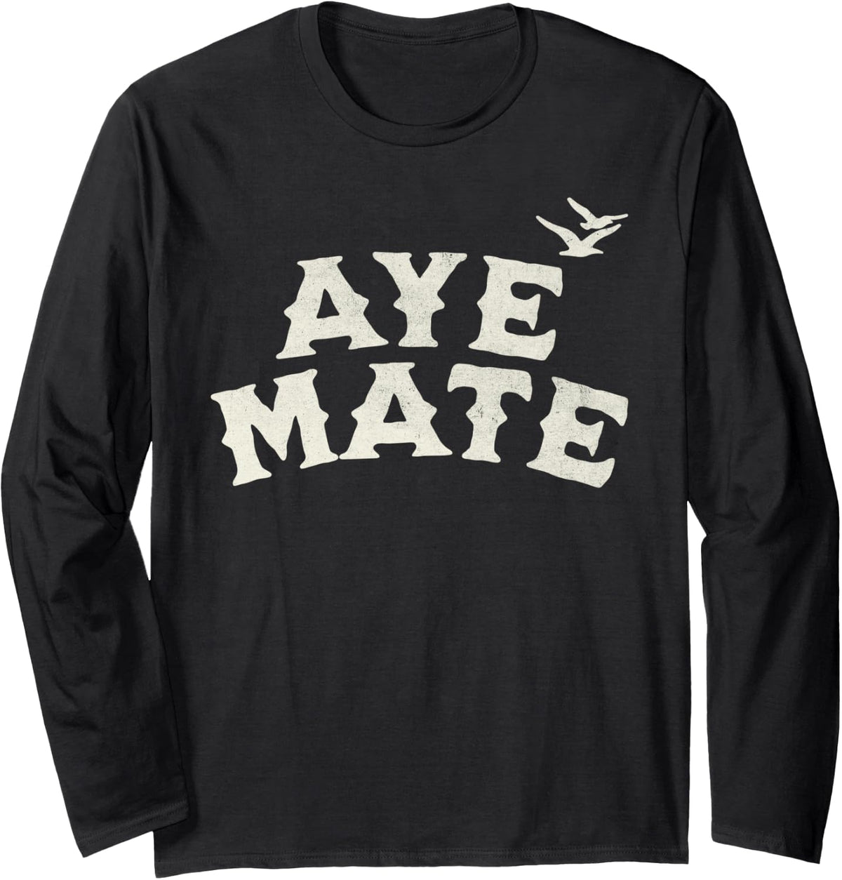 AYE MATE Pirate Boating Sailing Boat Captain Long Sleeve Long Sleeve T Shirt Comfort Fit Fan Favorite