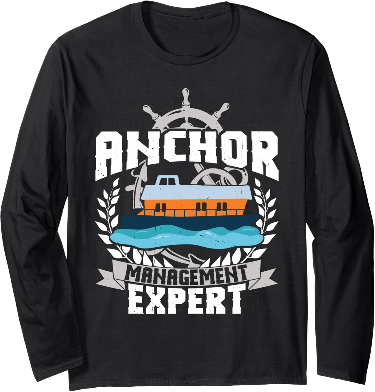 Anchor Management Expert For Houseboat Captain Long Sleeve Long Sleeve T Shirt Trending US Fan Favorite