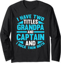 Captain Grandpa Ship Boating Boat Long Sleeve Long Sleeve T Shirt Premium Print Gift Ready