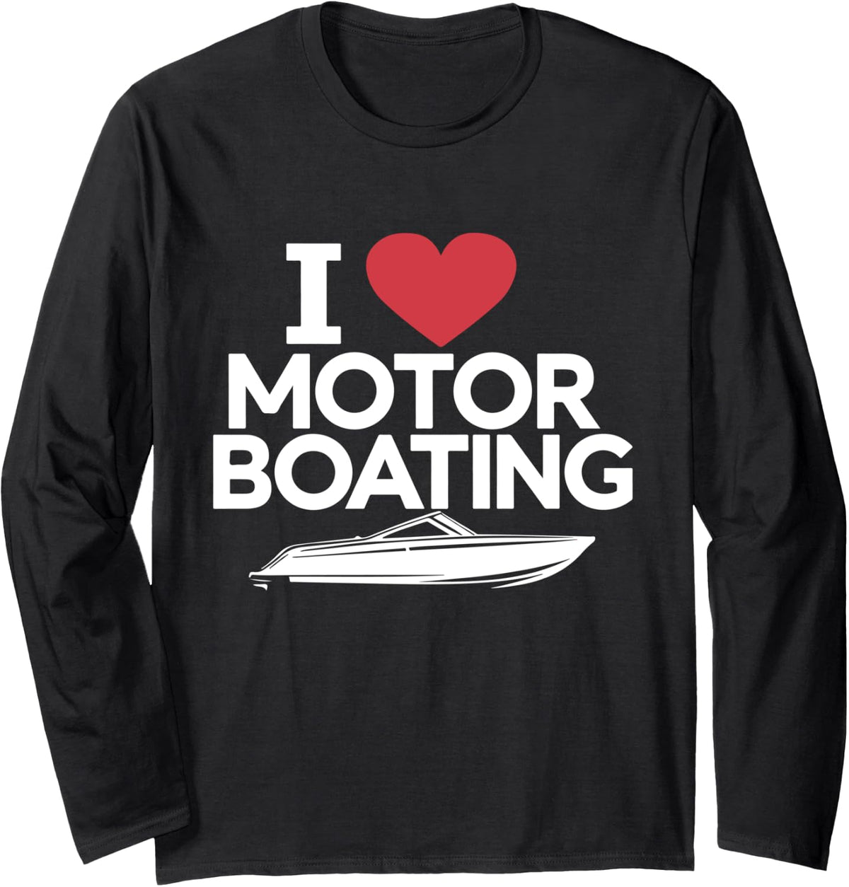 Boater I Love Motor Boating Funny Speedboat Men USA Flag Long Sleeve Long Sleeve T Shirt High Search Demand Hot Right No