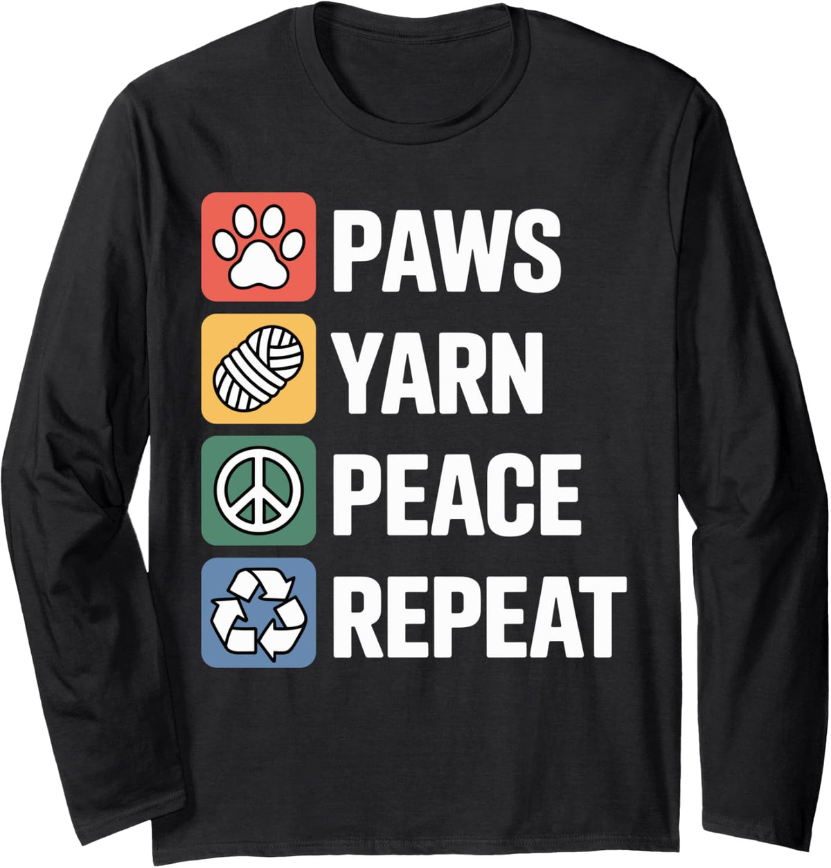 Paws Yarn Peace Repeat Funny Crocheting Long Sleeve Yarn Supply | High Search Volume | High CTR Title