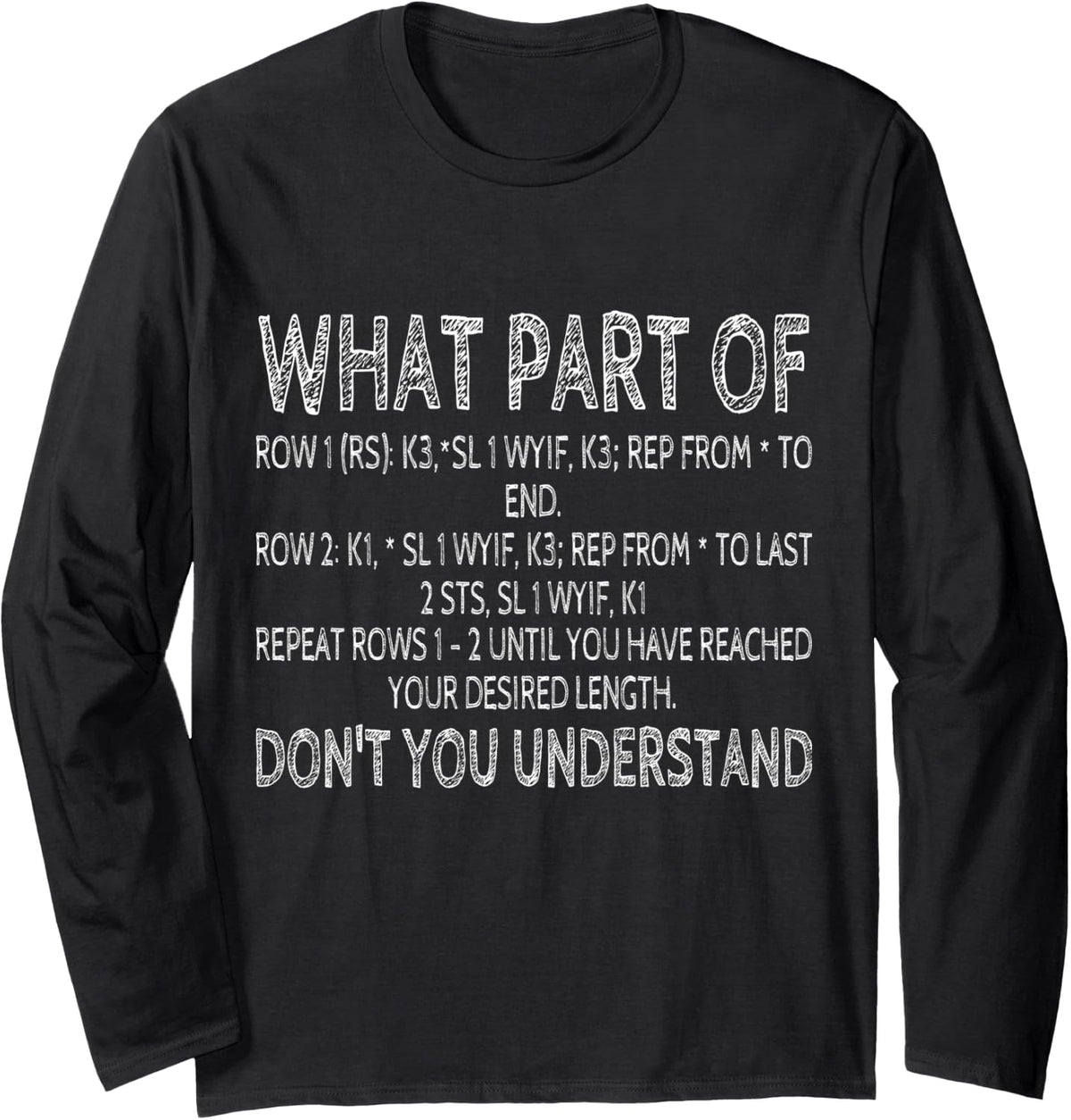 What Part Of Don't You Understand Funny Crocheting Knitting Long Sleeve Yarn Supply | Top Rated | Best Seller Choice
