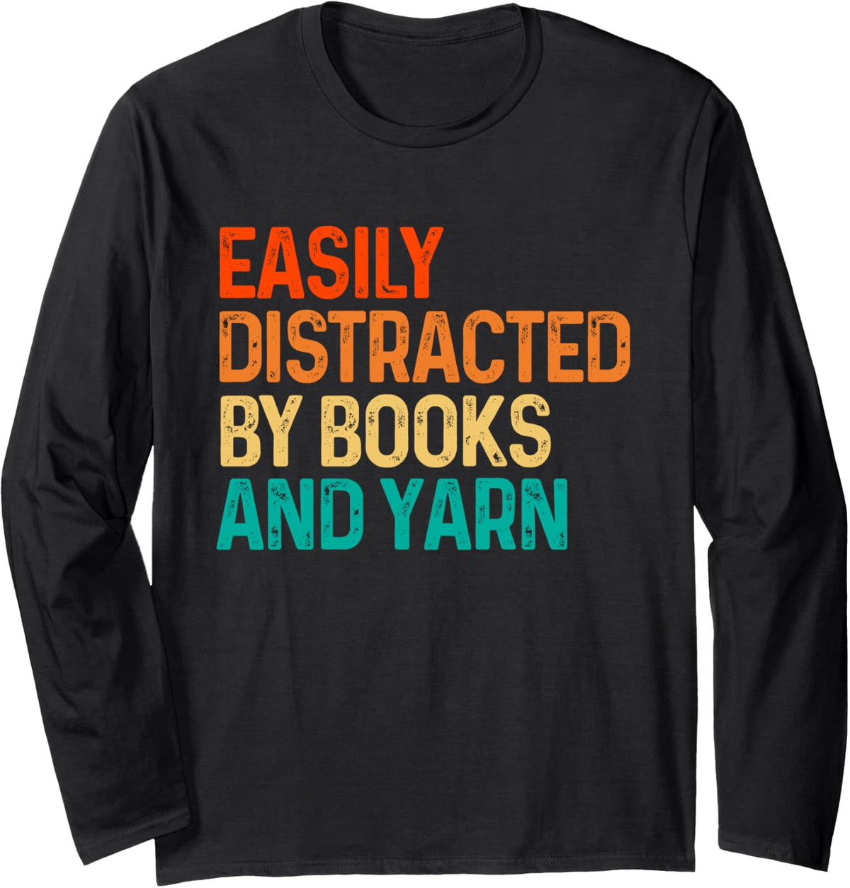 Easily Distracted By Books And Yarn Knitting Long Sleeve Yarn Supply | Top Rated | Best Seller Choice