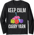 Keep Calm Carry Yarn Crochet Maker Long Sleeve Yarn Supply | Trending 2025 | High CTR Title