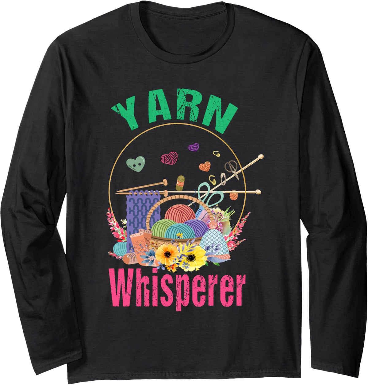 Funny Girl Knitter Yarn Whisperer For yarn Lover mom Grandma Long Sleeve Yarn Supply | Premium Quality | Best Seller ...