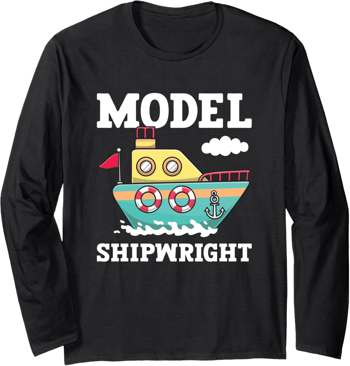 Model Shipwright Miniature Ship Builder Boat Making Hobbyist Long Sleeve Long Sleeve T Shirt High Search Demand Everyday
