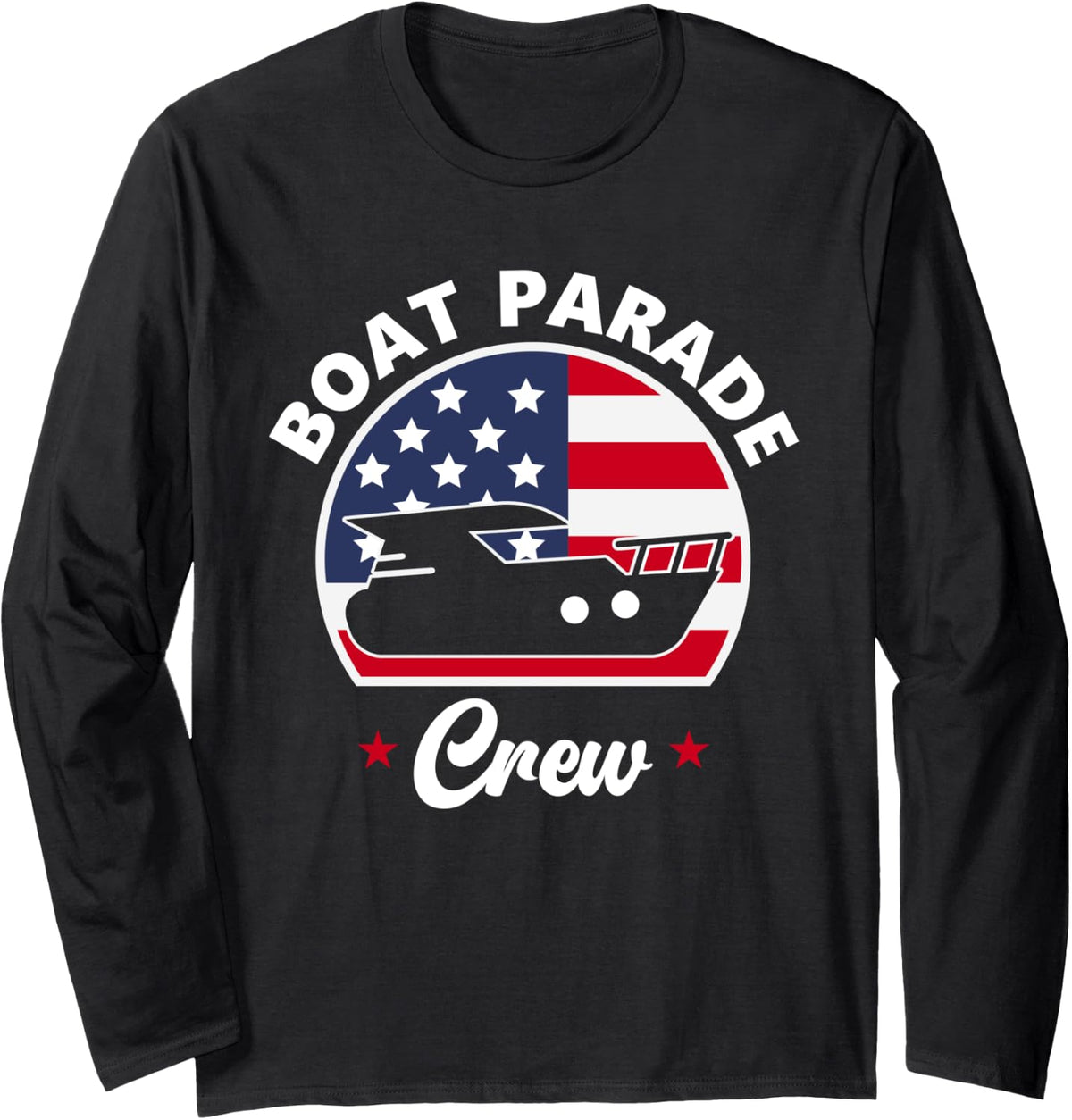 Boat Parade Crew Boating 4th Of July Boater Long Sleeve Long Sleeve T Shirt Streetwear Style Gift Ready