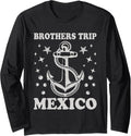 Brothers Trip Mexico Cruise Vacation Rainbow Party Boat Long Sleeve Long Sleeve T Shirt Viral TikTok Find Everyday Wear
