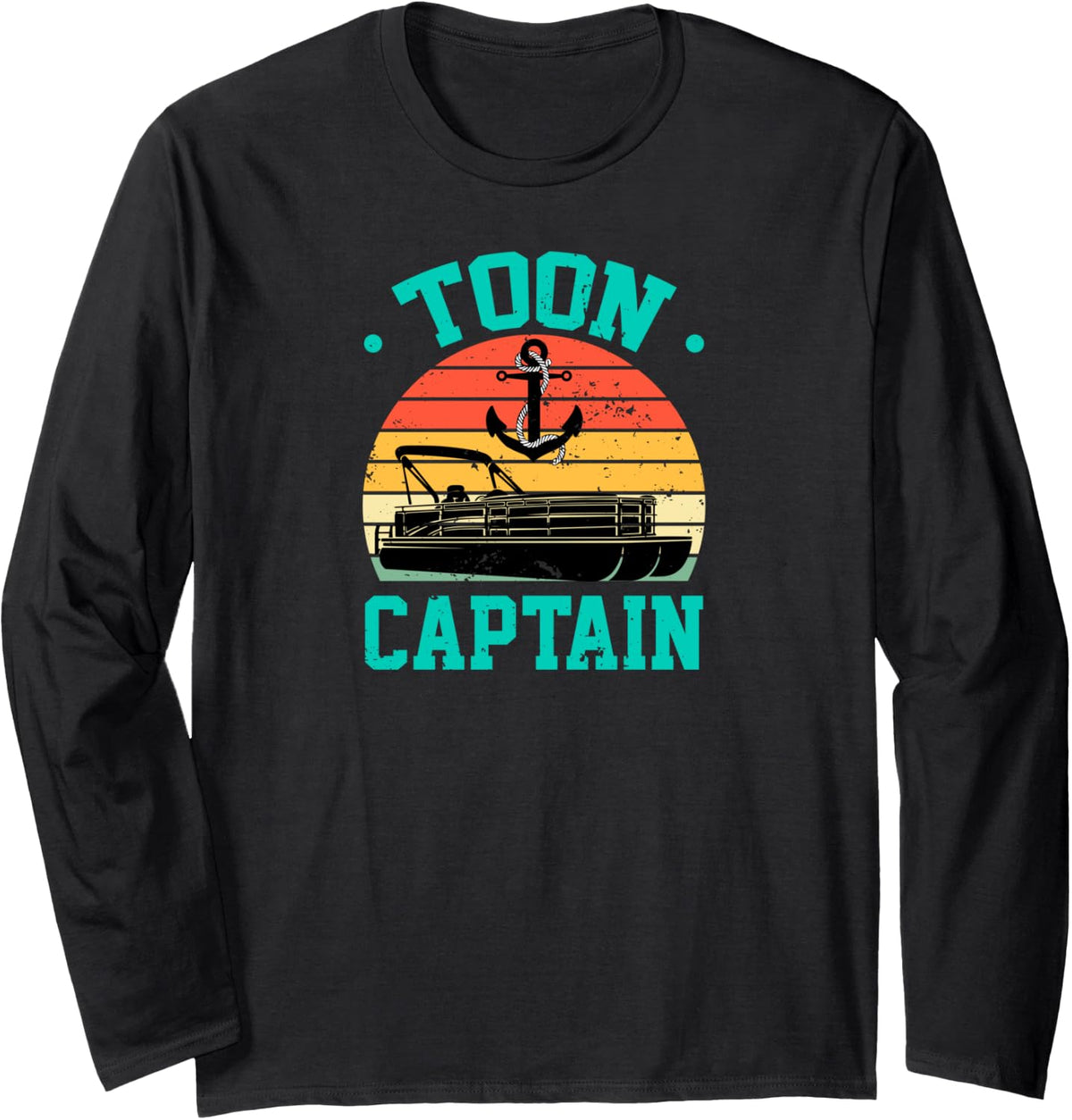 Toon Captain Tritoon Tri Toon Tri Toon Pontoon Boat Long Sleeve Long Sleeve T Shirt Premium Print Everyday Wear
