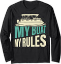 My Boat My Rules Pontoon Boat Boating Captain Long Sleeve Long Sleeve T Shirt High Search Demand Fan Favorite