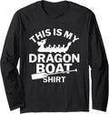 This is my Dragon Boat Shirt Dragon Boating Racing Long Sleeve Long Sleeve T Shirt Streetwear Style Hot Right Now