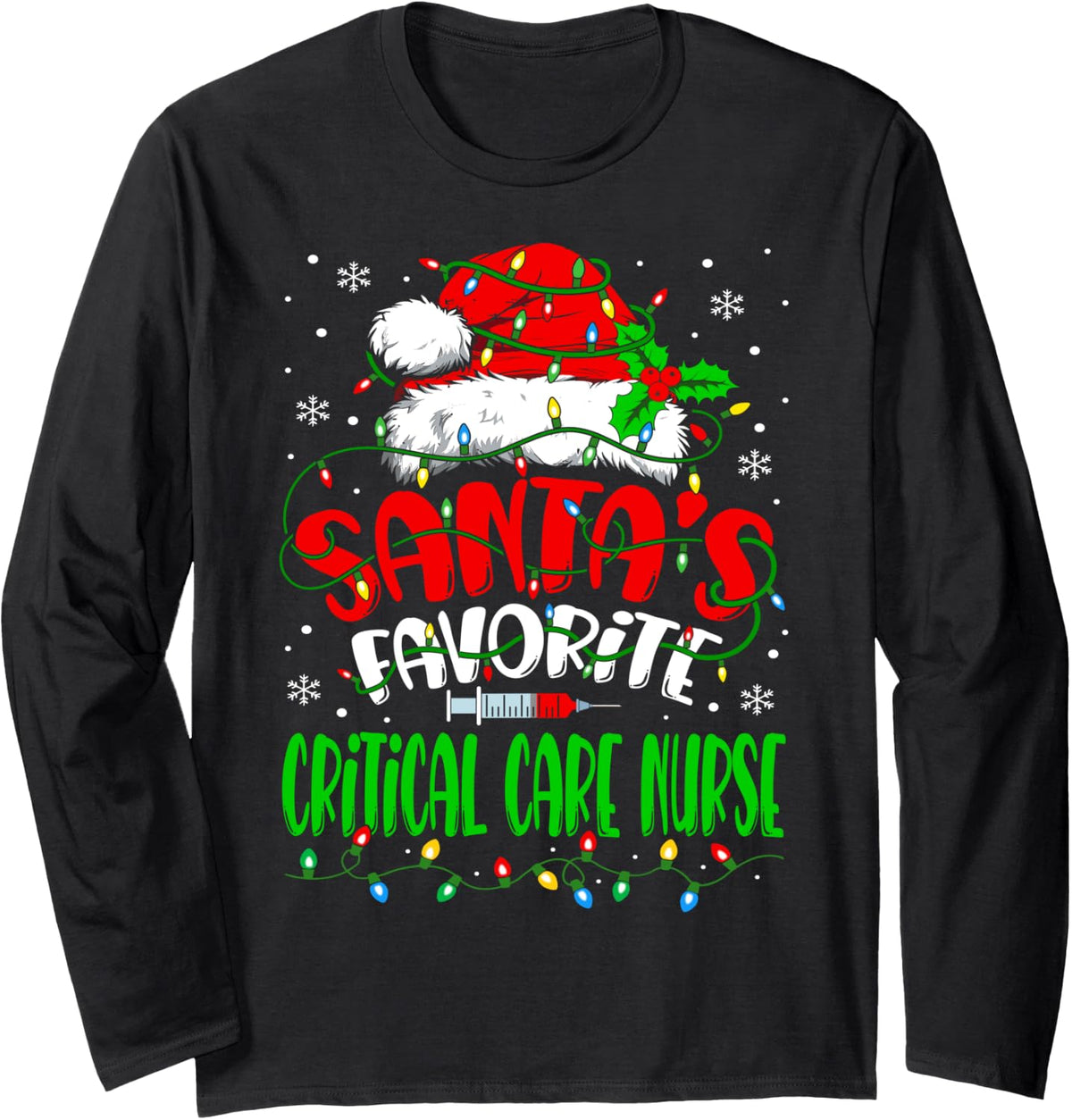 Santa Favorite Critical Care Nurse Funny Christmas Nursing Long Sleeve Apparel | US Viral Style