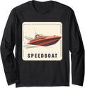 Nice Speedboat Captain for Boats Lovers Long Sleeve Long Sleeve T Shirt Viral TikTok Find Gift Ready