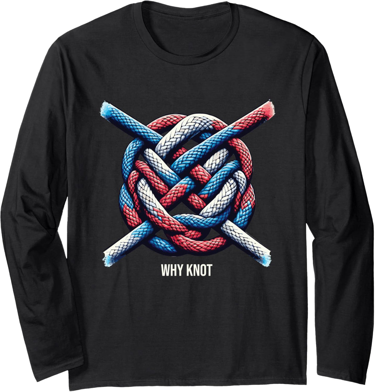 Funny Ship s Knot s Word Play s Boating Joke Long Sleeve Long Sleeve T Shirt Streetwear Style Fan Favorite