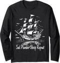 Sail Plunder Sleep Repeat Women Kids Nautical Boat Captain Long Sleeve Long Sleeve T Shirt Streetwear Style Gift Ready