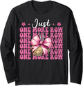Just One More Row Crocheting Crocheter Knitting Yarn Girl Long Sleeve Yarn Supply | Top Rated | Customer Favorite
