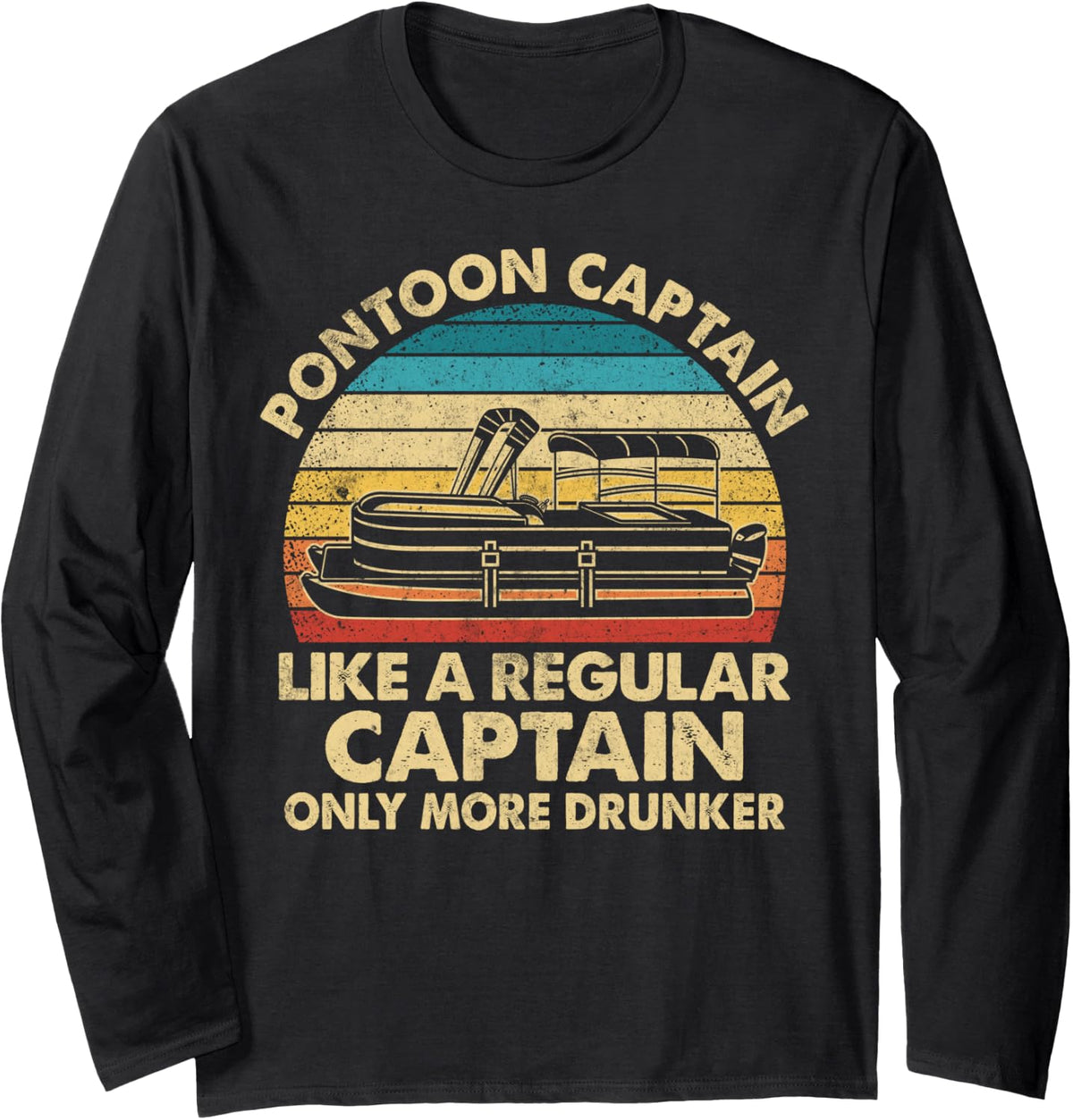 Funny Pontoon Captain Gifts Boat Boating Men Women Novelty Long Sleeve Long Sleeve T Shirt Viral TikTok Find US Top Pick
