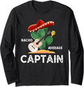Nacho Average Captain Funny Boating Boat Owner Long Sleeve Long Sleeve T Shirt Premium Print Best Seller Look
