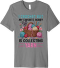 i crochet but my favorite hobby is collecting yarn girls Premium Yarn Supply | Trending 2025 | Customer Favorite