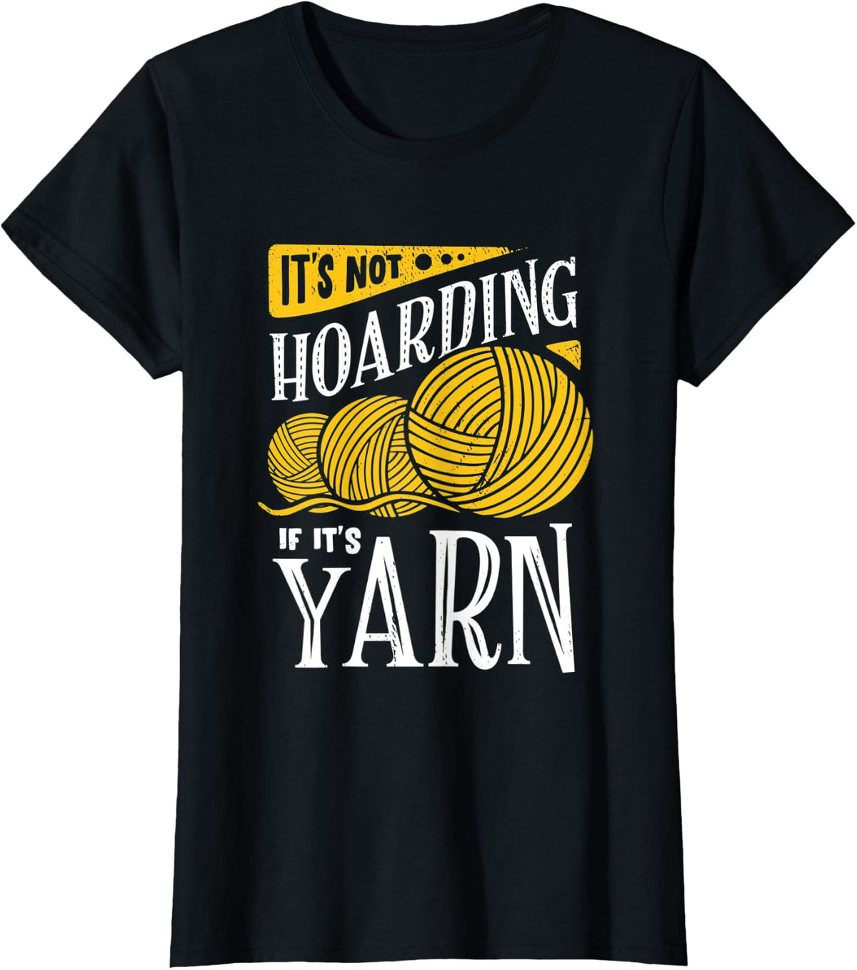 Womens It's Not Hoarding If It's Yarn Yarn Supply | Viral US Pick | Perfect for Crafters
