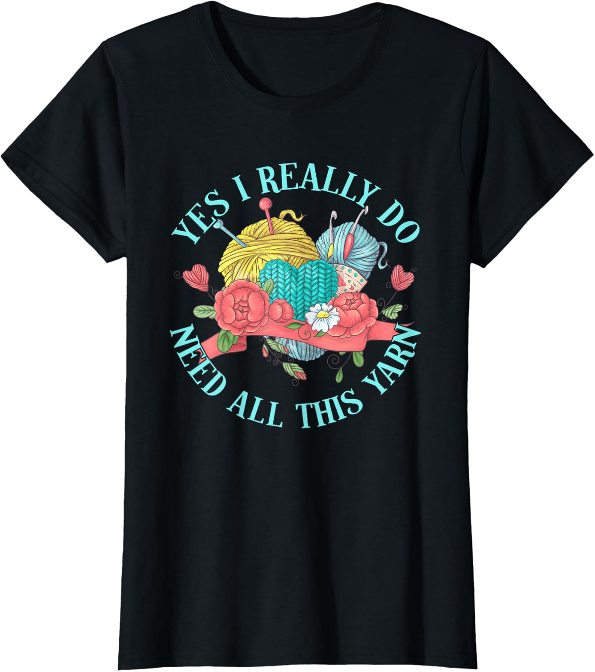 Funny Crochet I Really Do Need All This Yarn Crocheting Yarn Supply | Top Rated | High CTR Title