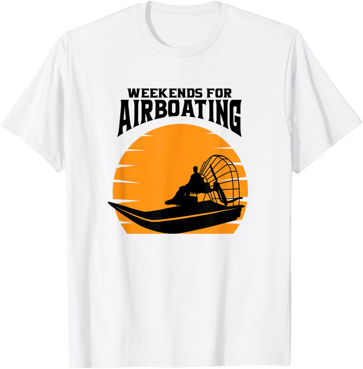 Weekends For Airboating Airboat Fanboat Apparel Streetwear Style Gift Ready