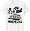 Lake Powell is Calling Houseboat Adventure Design Apparel Comfort Fit US Top Pick